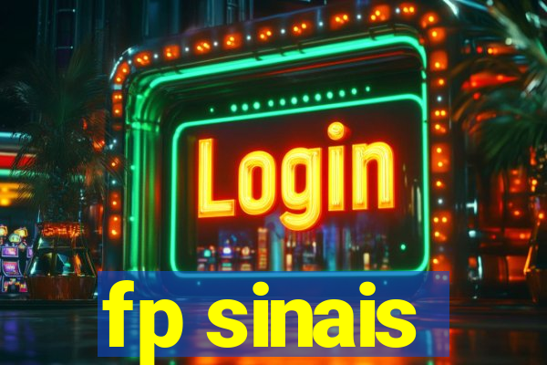 fp sinais